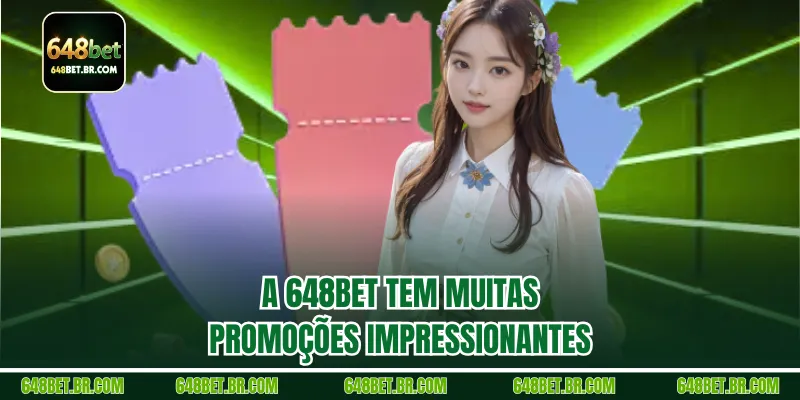 A 648BET tem muitas promoções impressionantes