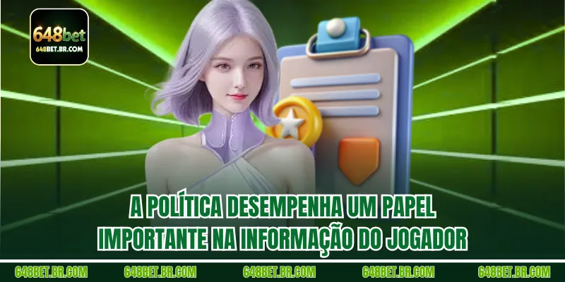 A política desempenha um papel importante na informação do jogador