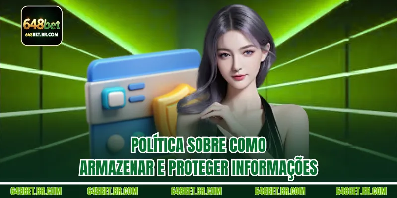 Política sobre como armazenar e proteger informações